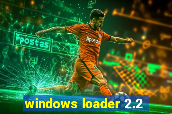 windows loader 2.2